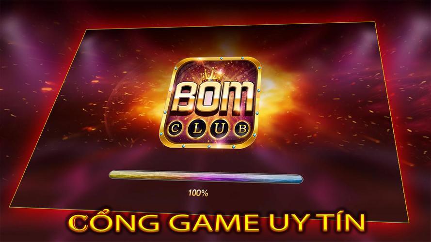 BOM – Game bài Bom Club: Nổ hũ trực tuyến uy tín số 1